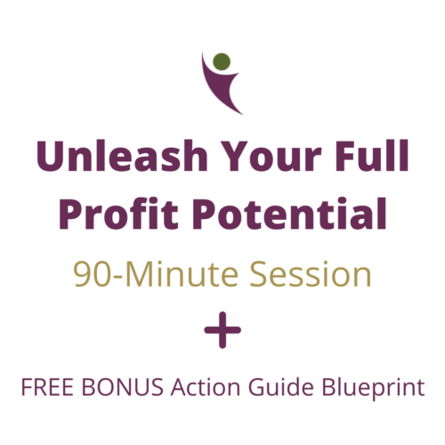 Unleash Your FULL PROFIT Potential 90-Minute Session